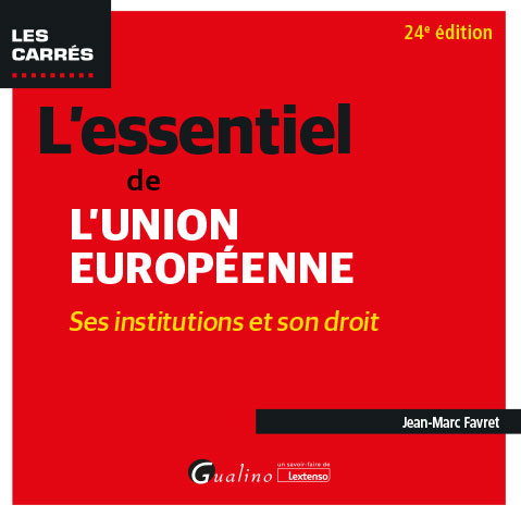 [9782297262804] L'essentiel de l'Union européenne - Ses institutions et son droit  - 24ème Edition