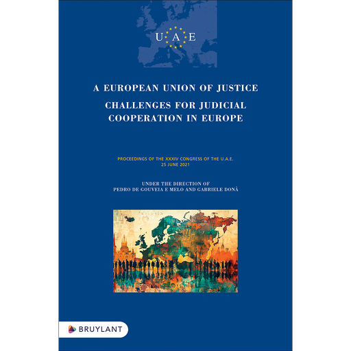 [9782802773184] A European Union of Justice - Challenges for Judicial Cooperation in Europe