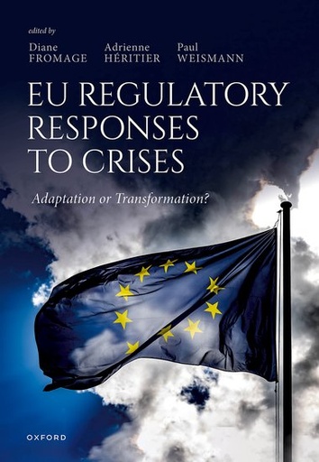 [9780198913818] EU Regulatory Responses to Crises - Adaptation or Transformation?