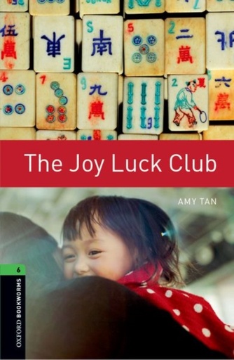 [9780194792639] The Joy Luck Club - Oxford Bookworms Library Level 6