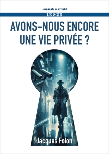 [9782874353529] Avons-nous encore une vie privée ?