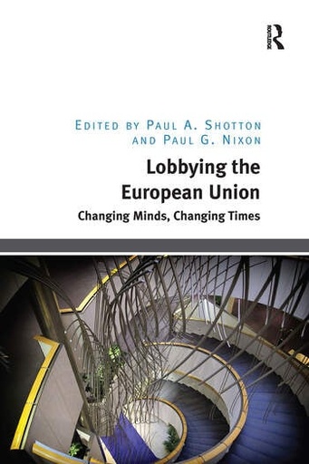 [9781032926322] Lobbying the European Union - Changing Minds, Changing Times