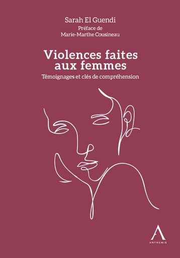 [9782807212954] Violences faites aux femmes - Témoignages et clés de compréhension