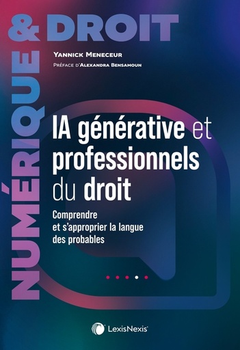 [9782711041657] Intelligence artificielle générative et professionnels du droit