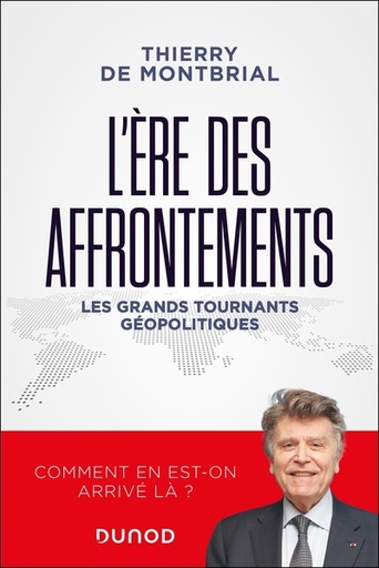 [9782100876044] L'ère des affrontements - Les grands tournants géopolitiques