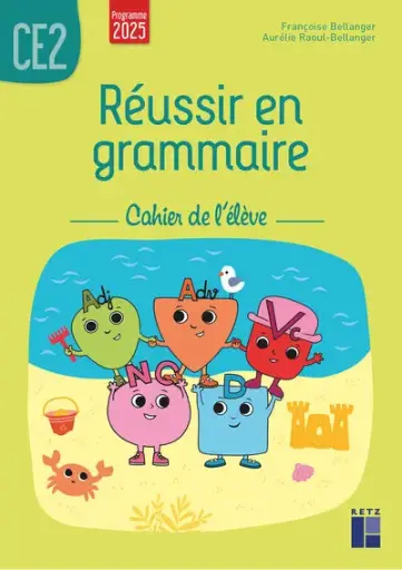 [9782725647685] Réussir en grammaire CE2 - Cahier de l'élève - Programmes 2025