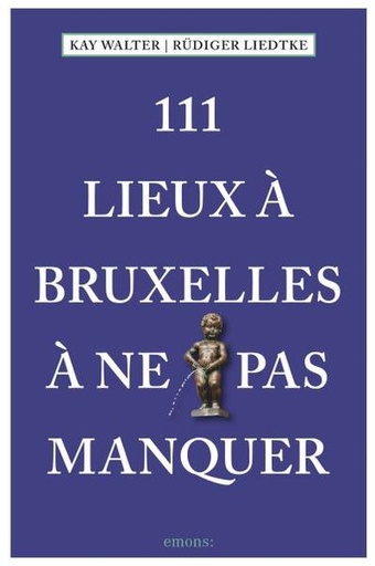 [9783740808303] 111 lieux à Bruxelles à ne pas manquer