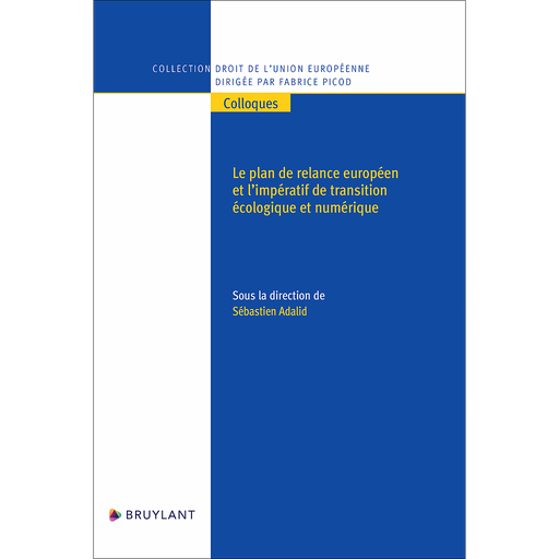 [9782802774228] Le plan de relance européen et l'impératif de transition écologique et numérique