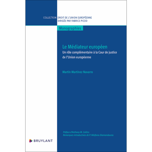 [9782802775270] Le Médiateur européen - Un rôle complémentaire à la Cour de justice de l’Union européenne