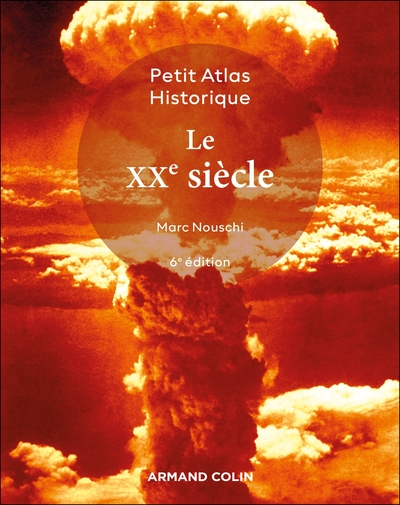 [9782200638962] Petit atlas historique du XXe siècle