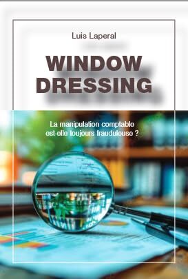 [9782874353550] Window dressing - Manipulation des règles d'évaluation