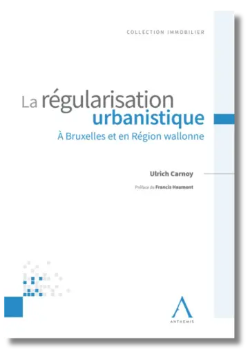 [9782807215382] La régularisation urbanistique à Bruxelles et en Wallonie