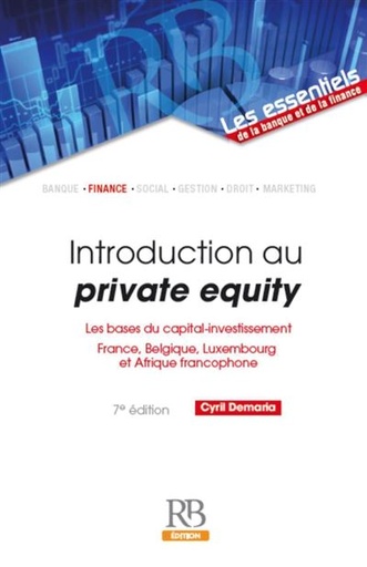 [9782850340390] Introduction au private equity - Les bases du capital-investissement : France, Belgique, Luxembourg et Afrique francophone