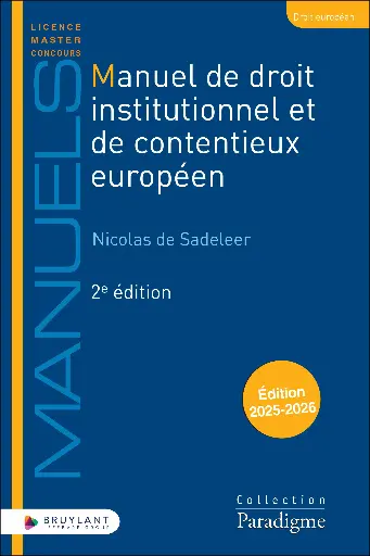 [9782802775195] Manuel de droit institutionnel et de contentieux européen - 2ème Edition