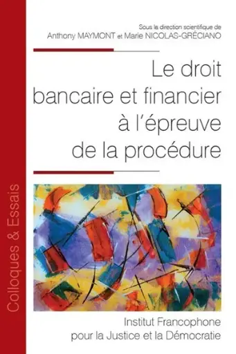 [9782370323453] Le droit bancaire et financier à l'épreuve de la procédure