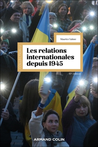 [9782200638894] Les relations internationales depuis 1945 - 19e édition