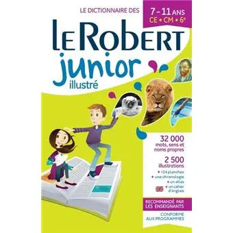[9782321015161] Dictionnaire Le Robert Junior illustré - 7/11 ans - CE-CM-6e 