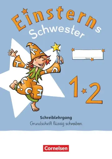 [9783060848300] Einsterns Schwester - Zur allg. Ausgabe 2021 und Ausgabe Bayern 2025 - 1. Schuljahr, Bd.1