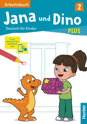 [9783194110618] Jana und Dino PLUS 2, m. 1 Buch, m. 1 Beilage Deutsch für Kinder.Deutsch als Fremdsprache / Arbeitsbuch plus interaktive Version 