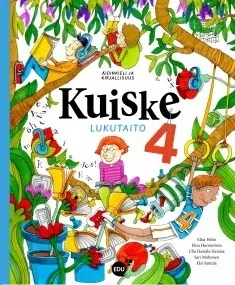 [9789522889669] Kuiske 4 Oppilaan kirja Lukutaito : Äidinkieli ja kirjallisuus