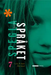[9789152323144] Spegla språket åk 7 Grundbok