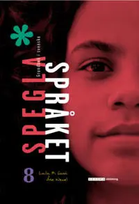 [9789152341155] Spegla språket åk 8 Grundbok