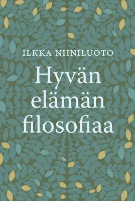 [9789522222404] Hyvän elämän filosofiaa