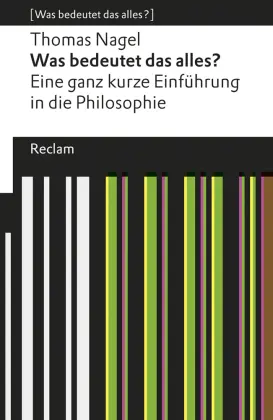 [9783150190005] Was bedeutet das alles?. Eine ganz kurze Einführung in die Philosophie. [Was bedeutet das alles?]