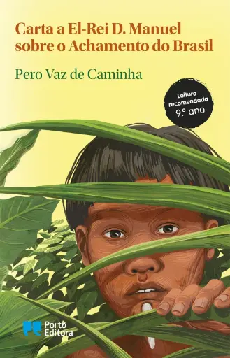 [9789720727473] Carta a El-Rei D. Manuel sobre o Achamento do Brasil