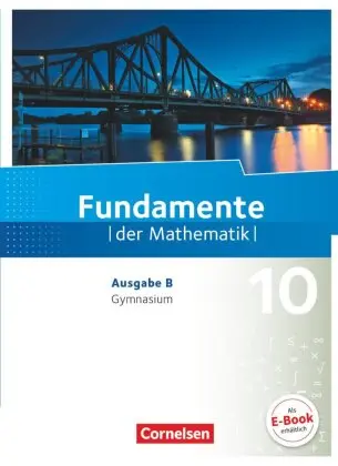 [9783060098545] Fundamente der Mathematik - Ausgabe B - ab 2017 - 10. Schuljahr Schulbuch