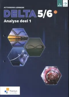 [9789049704414] Delta 5/6 Analyse Activerend leerboek deel 1 Doorstroomfinaliteit gevorderde wiskunde (incl. Scoodle)
