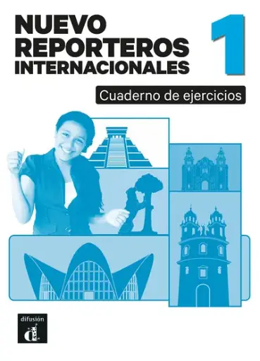 [9788411573542] Nuevo Reporteros internacionales 1. Cahier d'exercices