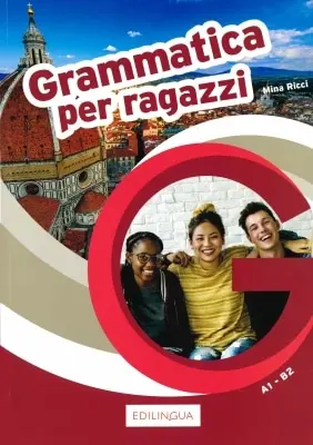 [9791259801234] Grammatica per ragazzi. Teoria e esercizi per ragazzi stranieri. Livello A1-B2