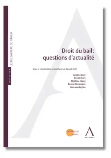 [9782807215818] Droit du bail - Questions d'actualité 