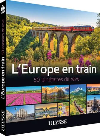 [9782765861997] L'Europe en train - 50 itinéraires de rêve - Edition 2025
