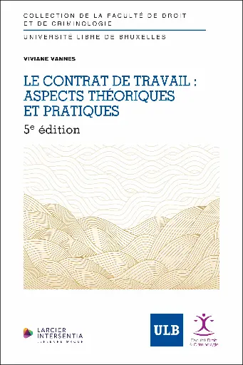 [9782807912519] Le contrat de travail - Aspects théoriques et pratiques
