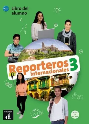 [9788416943845] Reporteros Internacionales 3 - Libro del alumno