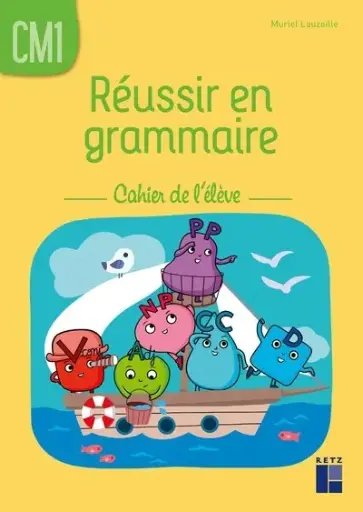 [9782725643359] Réussir en grammaire CM1 - Cahier de l'élève 