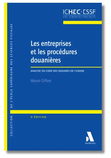 [9782807215900] Les entreprises et les procédures douanières — 5e édition