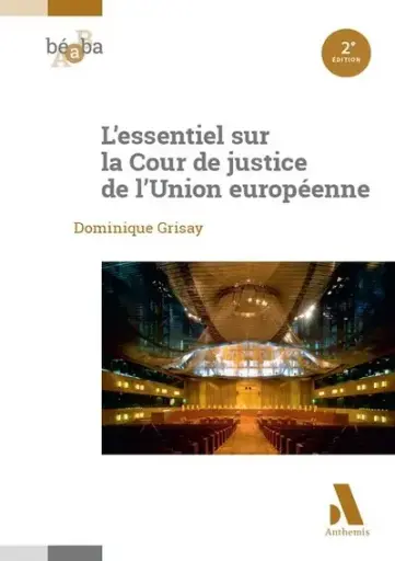[9782807215924] L'essentiel sur la cour de justice de l'union européenne - 2e édition