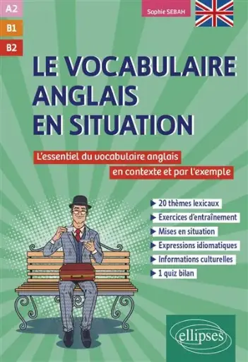 [9782340103078] Le vocabulaire anglais en situation [A2-B1-B2]