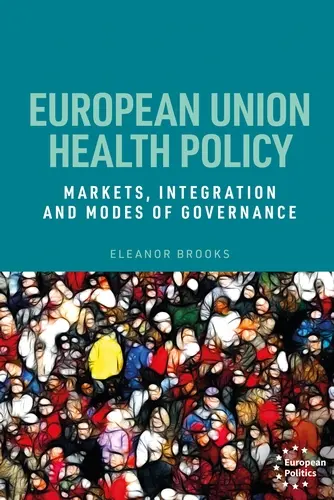 [9781526135360] European Union health policy - Markets, integration and modes of governance