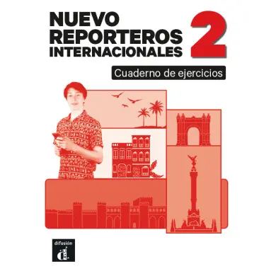 [9788411573573] Nuevo Reporteros internacionales 2 - Cuaderno de ejercicios