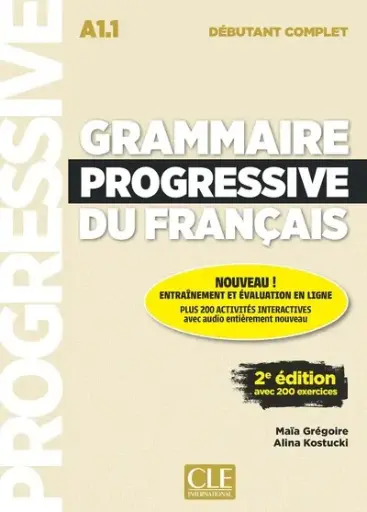 [9782090362565] Grammaire progressive du français - Niveau débutant complet (A1.1) - 2ème Edition