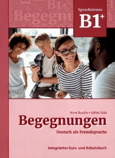 [9783969150115] Begegnungen Deutsch als Fremdsprache B1+: Integriertes Kurs- und Arbeitsbuch