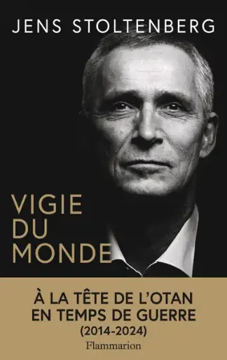 [9782080450265] Vigie du monde -  A la tête de l'OTAN en temps de guerre