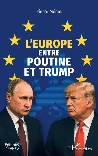 [9782336571225] L’Europe entre Poutine et Trump