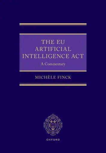 [9780198925705] The EU Artificial Intelligence Act - A Commentary