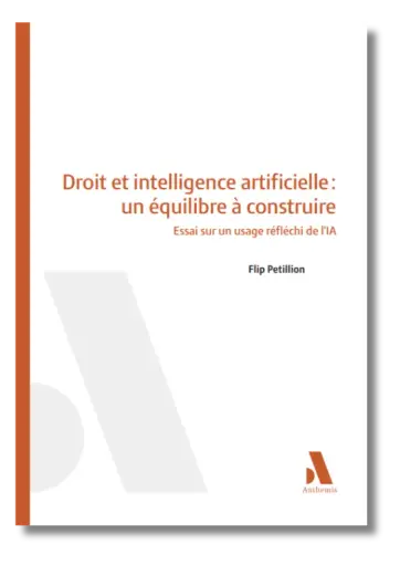 [9782807216143] Droit et intelligence artificielle - Un équilibre à construire