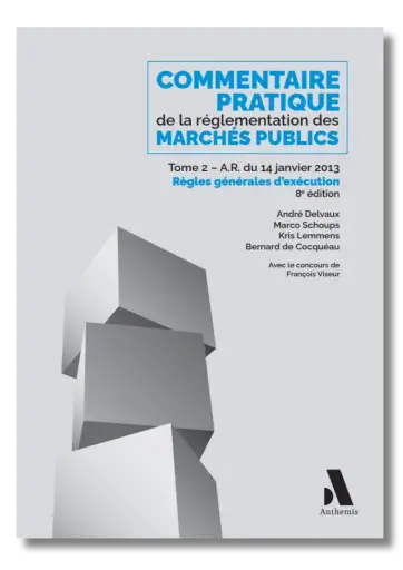 [9782807212749] Commentaire pratique de la réglementation des marchés publics. Tome 2 - Exécution - Secteurs classiques